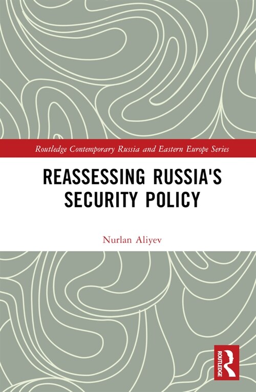 Reassessing Russias Security Policy (Hardcover, 1)