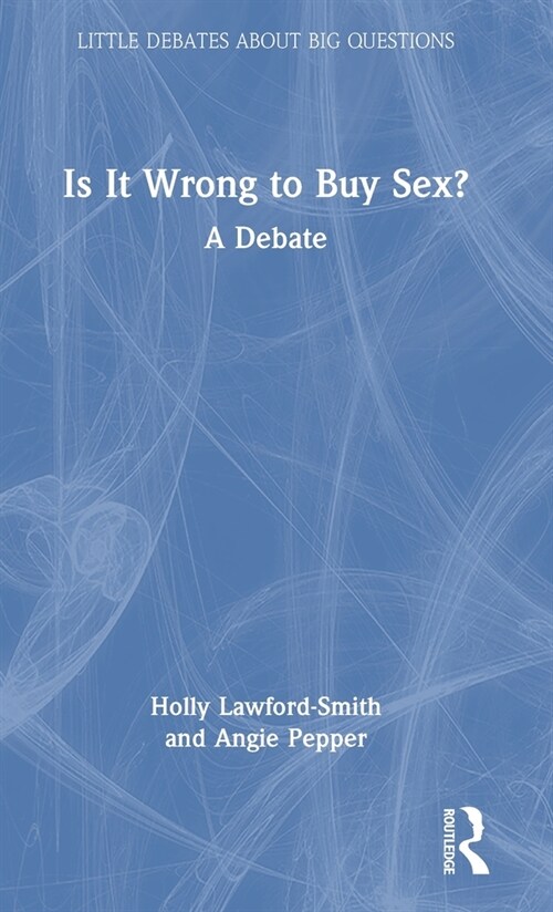 Is It Wrong to Buy Sex? : A Debate (Hardcover)