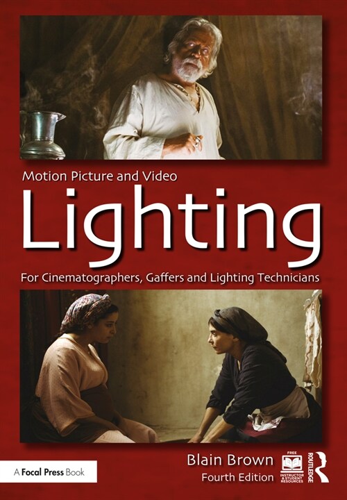 Motion Picture and Video Lighting (Paperback, 4 ed)
