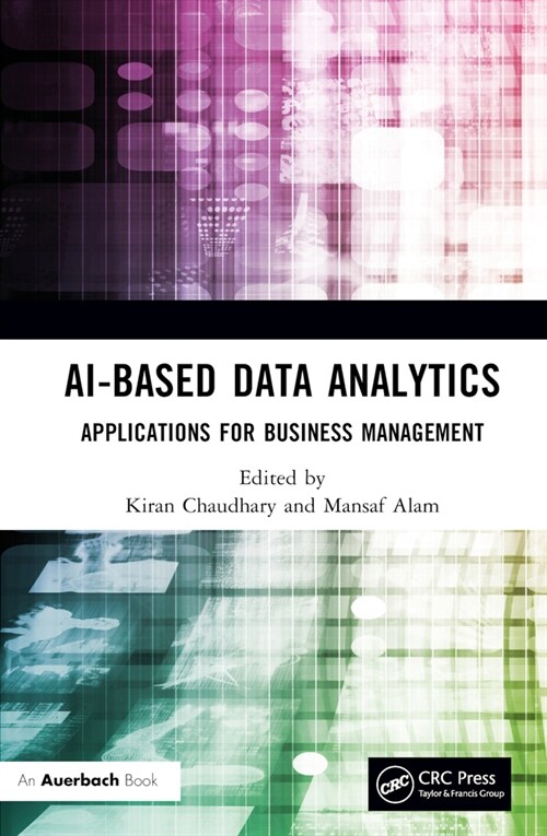 AI-Based Data Analytics : Applications for Business Management (Hardcover)