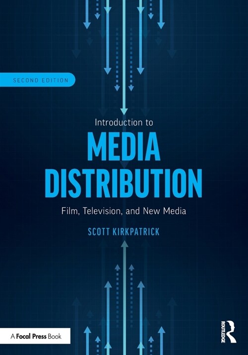 Introduction to Media Distribution : Film, Television, and New Media (Paperback, 2 ed)
