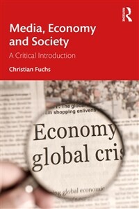 Media, Economy and Society : A Critical Introduction (Paperback)