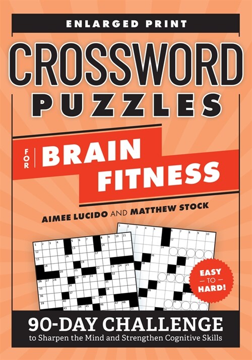 Crossword Puzzles for Brain Fitness: 90-Day Challenge to Sharpen the Mind and Strengthen Cognitive Skills (Paperback)