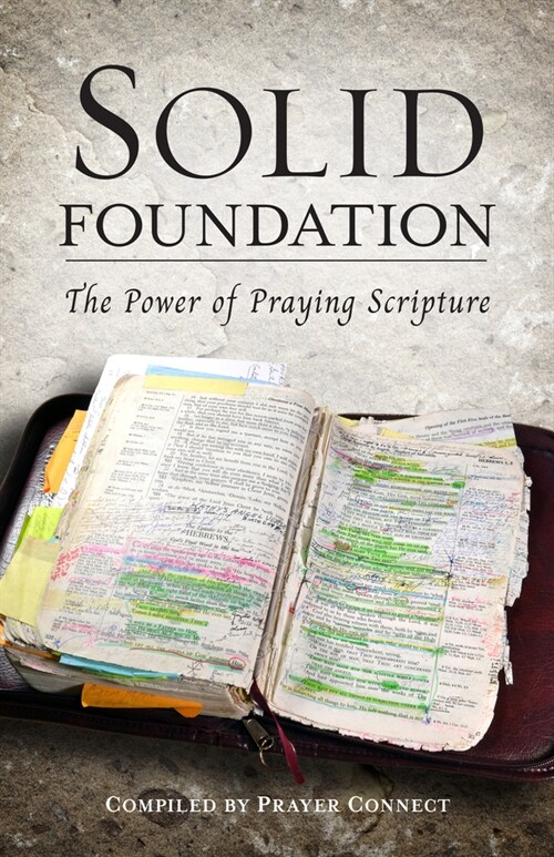 Solid Foundation: The Power of Praying Scripture (Paperback)