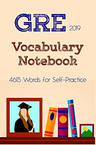 GRE Vocabulary Notebook: 4615 Words for Self-Practice (Paperback)