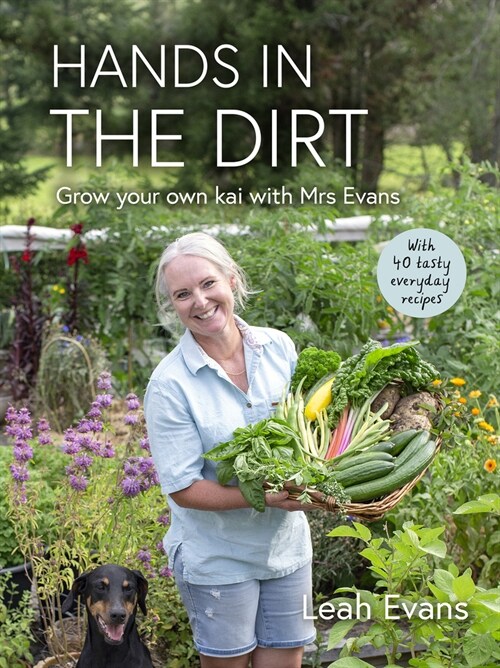 Hands in the Dirt: Grow Your Own Kai with Mrs. Evans (Paperback)