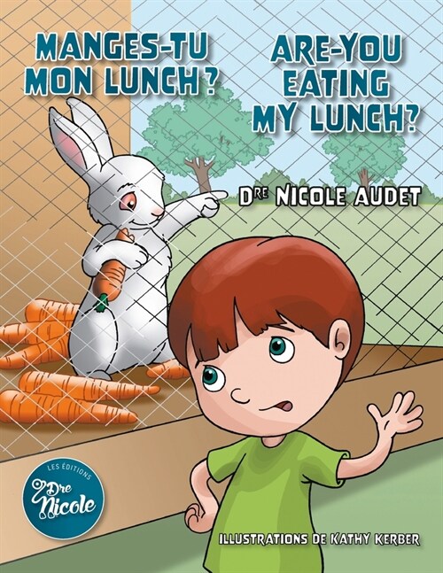 Manges-tu mon lunch ?/Are You Eating My Lunch? (Paperback)