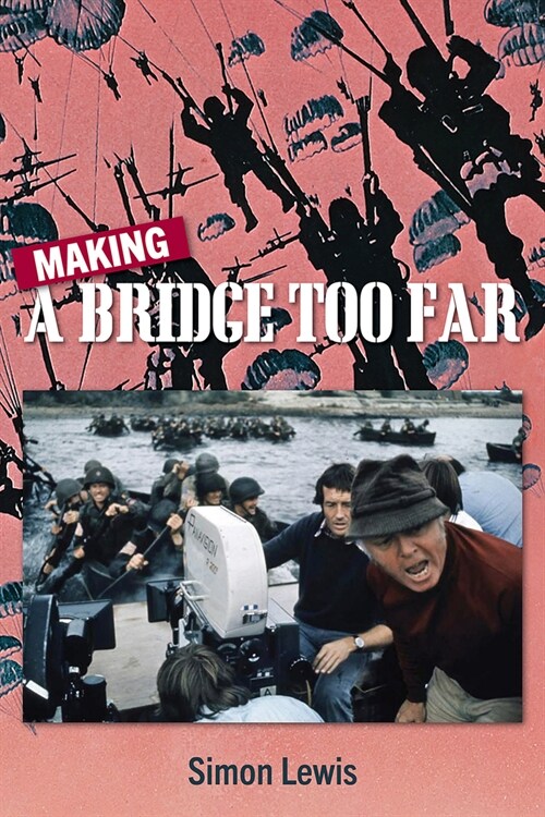 Making a Bridge Too Far (Hardcover)