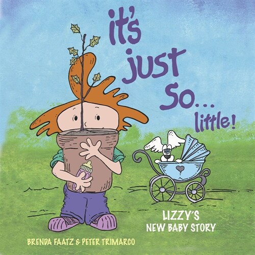 Its Just So...Little!: Lizzys New Baby Story (Board Books)