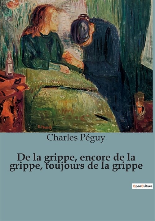 De la grippe, encore de la grippe, toujours de la grippe (Paperback)