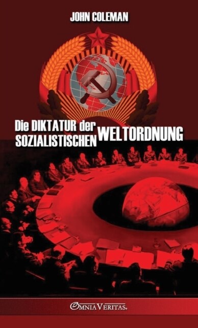 Die Diktatur der sozialistischen Weltordnung (Hardcover)