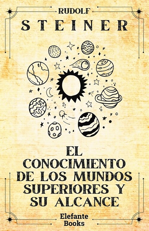 El conocimiento de los mundos superiores y su alcance (Paperback)