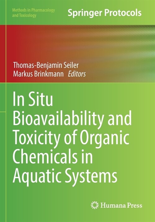 In Situ Bioavailability and Toxicity of Organic Chemicals in Aquatic Systems (Paperback, 2022)