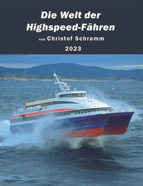 Die Welt der Highspeed-F?ren: Superschnelle Schiffe, Hovercrafts und andere Renner auf dem Wasser (Paperback)