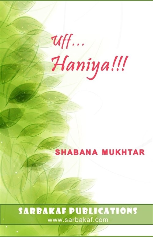 Uff... Haniya!!!: A Muslim Family Drama and Romantic Comedy (Paperback)