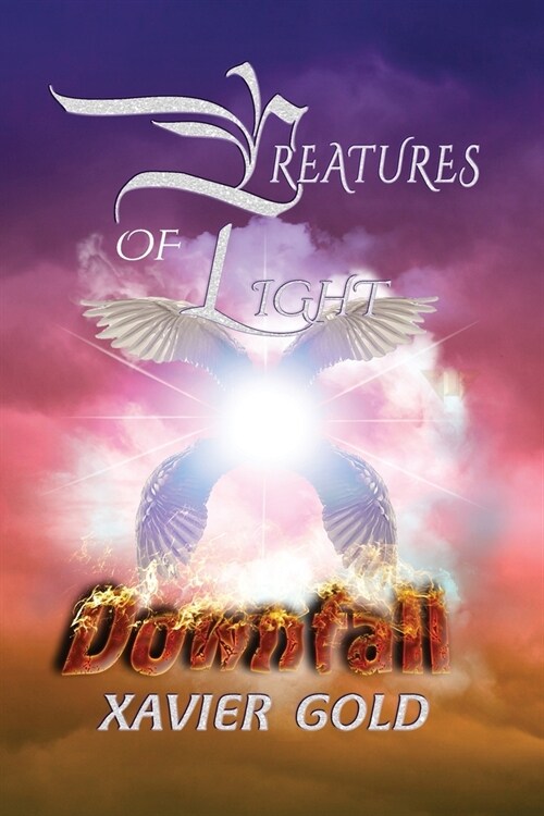 Creatures of Light: Downfall (Paperback, D.O.M.I.N.I.O.N)