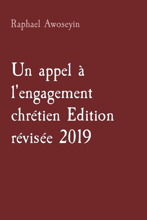 Un appel ?lengagement chr?ien Edition r?is? 2019 (Paperback)