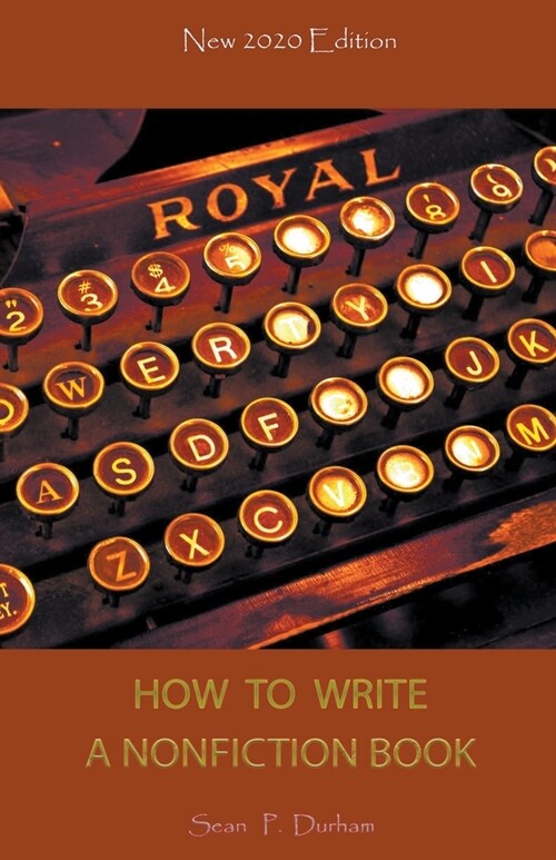 How to Write a Non-Fiction Book - New 2020 Edition (Paperback)