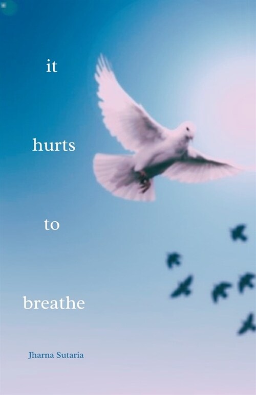 it hurts to breathe: a novella (Paperback)