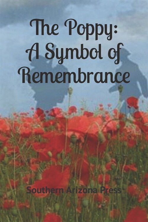 The Poppy: A Symbol of Remembrance (Paperback)