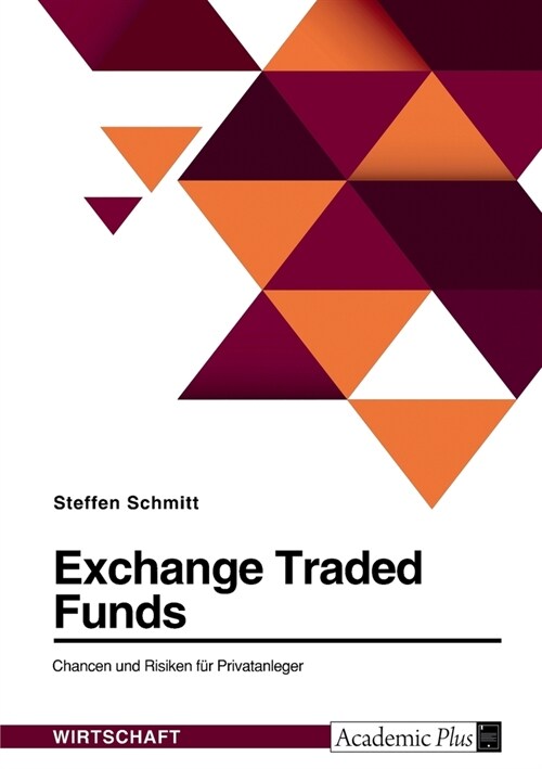 Exchange Traded Funds. Chancen und Risiken f? Privatanleger (Paperback)