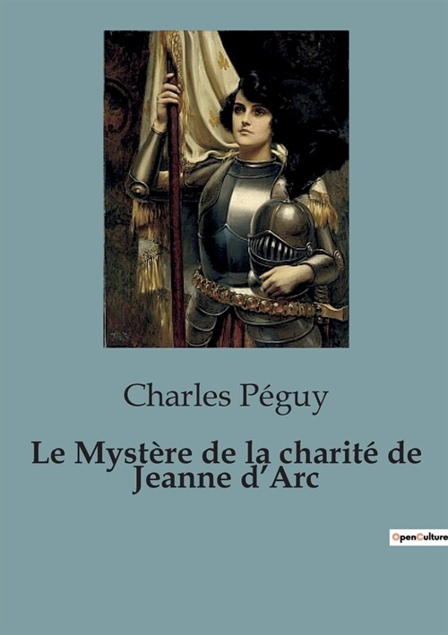 Le Myst?e de la charit?de Jeanne dArc (Paperback)