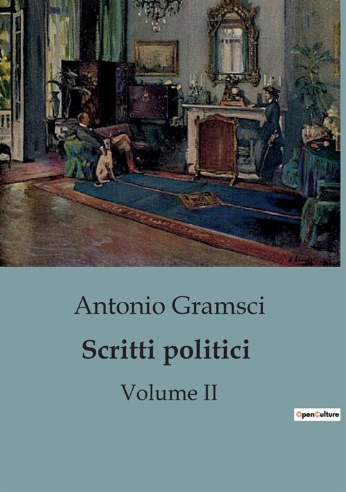 Scritti politici: Volume II (Paperback)