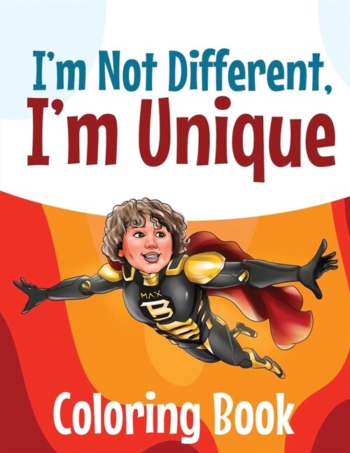 Im Not Different. Im Unique: Activity Coloring Book (Paperback)