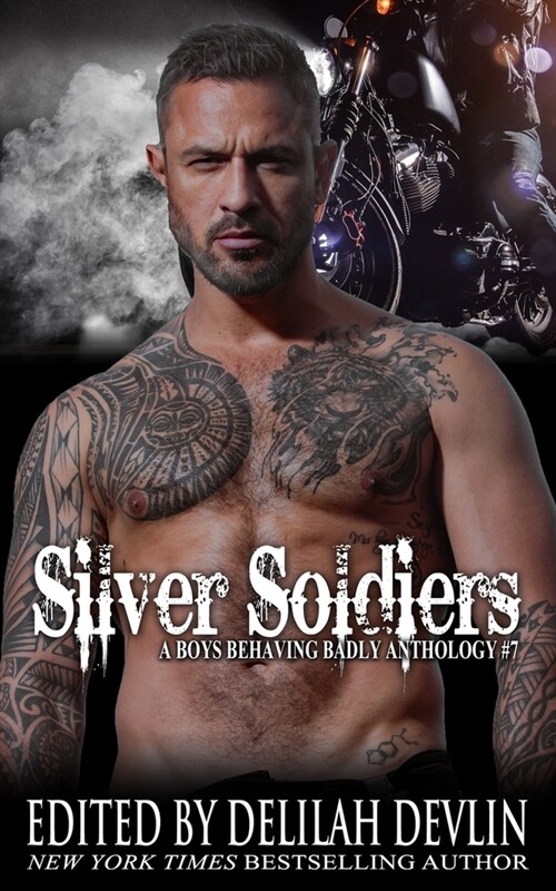 Silver Soldiers: A Boys Behaving Badly Anthology Book #7 (Paperback)