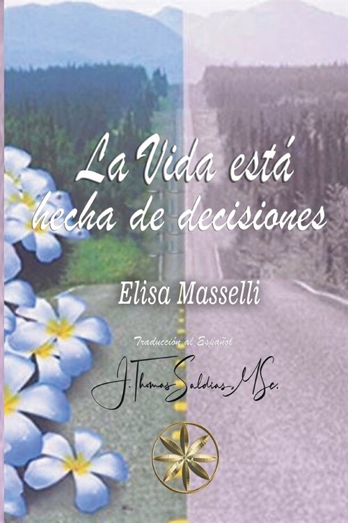 La Vida est?hecha de decisiones (Paperback)