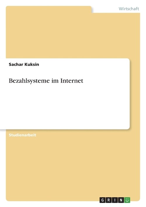 Bezahlsysteme im Internet (Paperback)