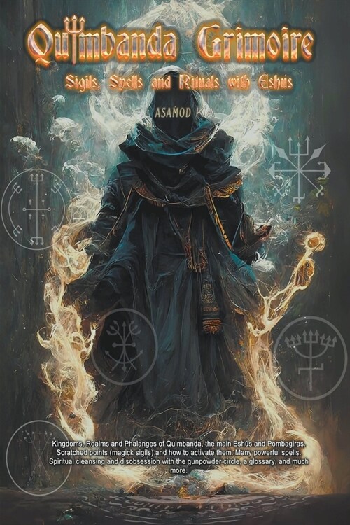 Quimbanda Grimoire -Sigils, Spells and Rituals with Eshus (Paperback)