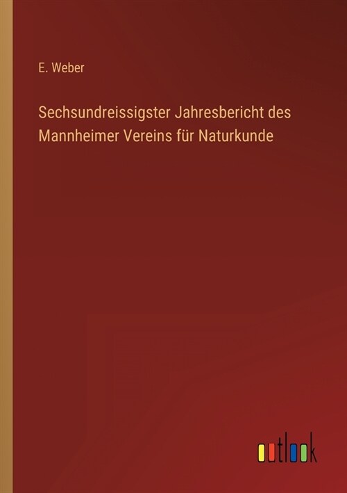 Sechsundreissigster Jahresbericht des Mannheimer Vereins f? Naturkunde (Paperback)