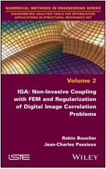 Iga: Non-Invasive Coupling with Fem and Regularization of Digital Image Correlation Problems, Volume 2 (Hardcover)