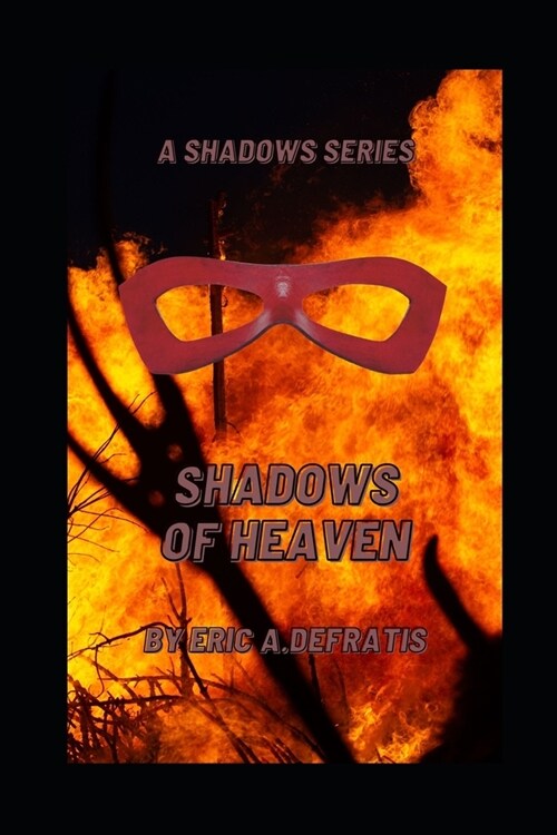 Shadows of Heaven: A Shadows Series (Paperback)