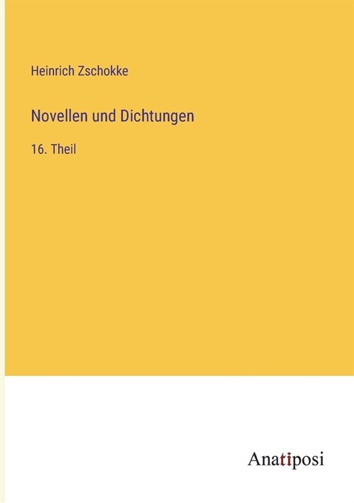 Novellen und Dichtungen: 16. Theil (Paperback)