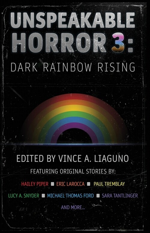 Unspeakable Horror 3: Dark Rainbow Rising (Paperback)