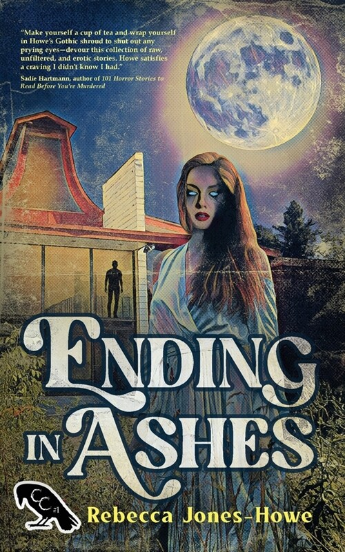 Ending in Ashes: A Short Story Collection (Paperback)