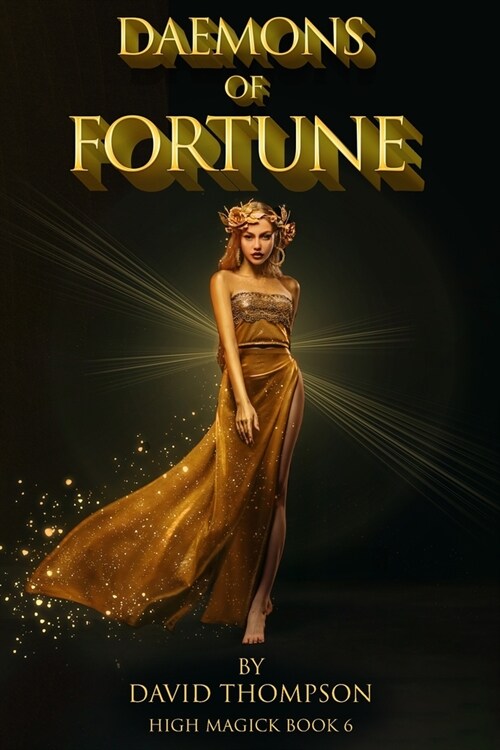 Daemons of Fortune: The Golden Goddess and The Seven Daemons of Fortune (Paperback, Deluxe)