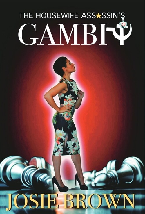 The Housewife Assassins Gambit: Book 23 - The Housewife Assassin Mystery Series (Hardcover)