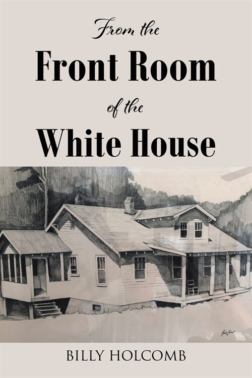 From The Front Room Of The White House (Paperback)