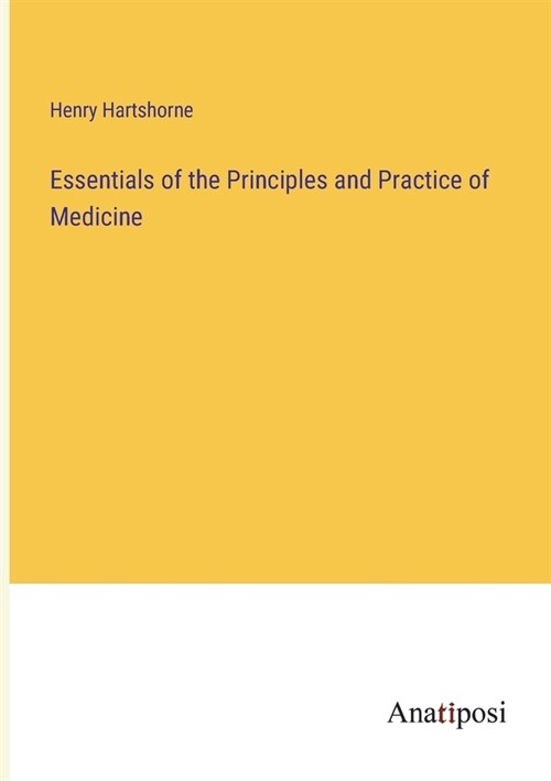 Essentials of the Principles and Practice of Medicine (Paperback)