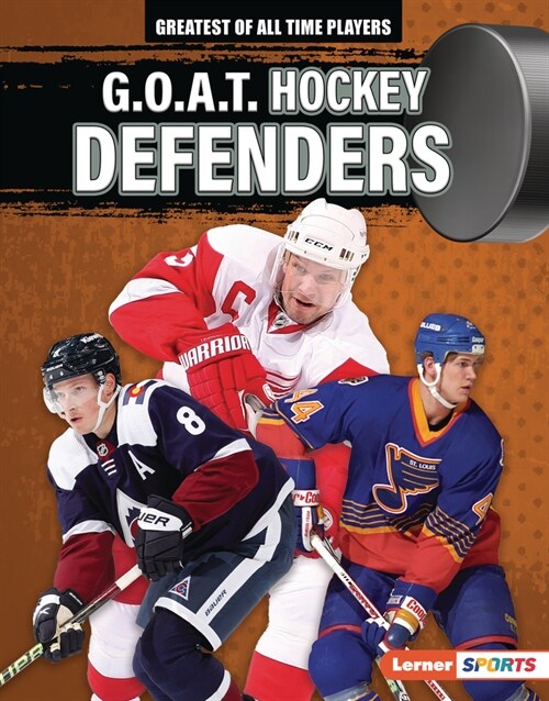 G.O.A.T. Hockey Defenders (Library Binding)