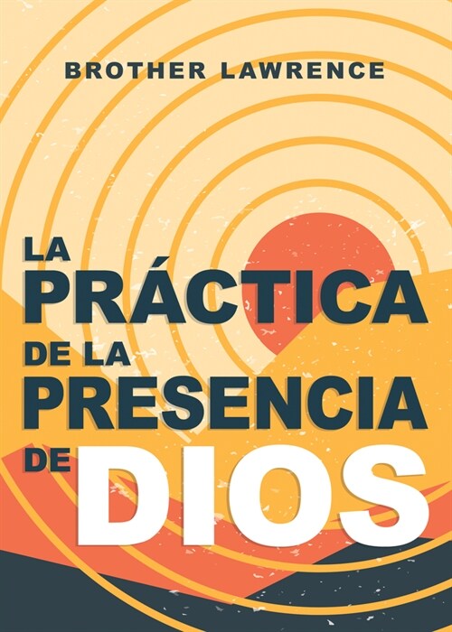 La Pr?tica de la Presencia de Dios (Paperback, Spanish Languag)