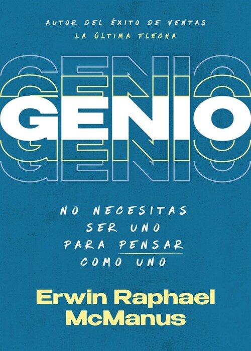 Genio: No Necesitas Ser Uno Para Pensar Como Uno (Paperback, Spanish Languag)
