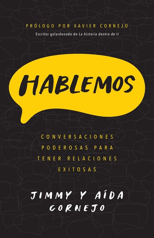 Hablemos: Conversaciones Poderosas Para Tener Relaciones Exitosas (Paperback, Spanish Languag)