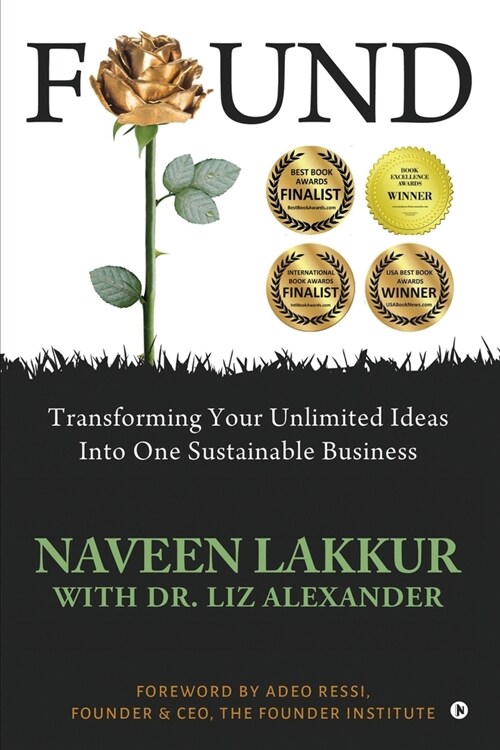 Found: Transforming Your Unlimited Ideas Into One Sustainable Business (Paperback)