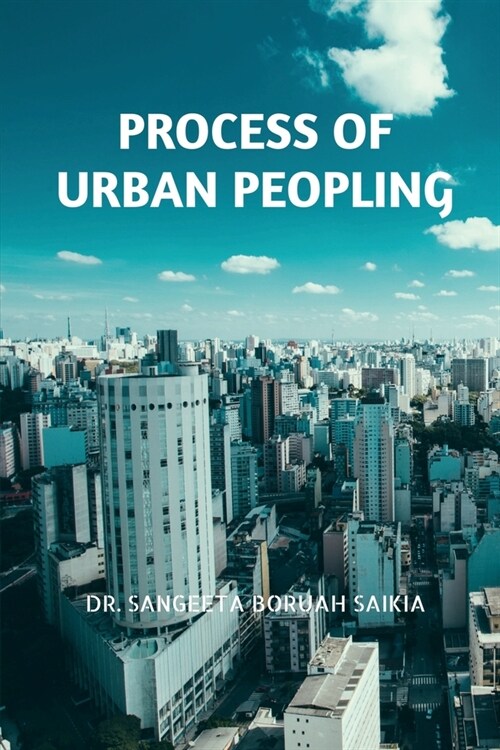 Process of Urban Peopling (Paperback)