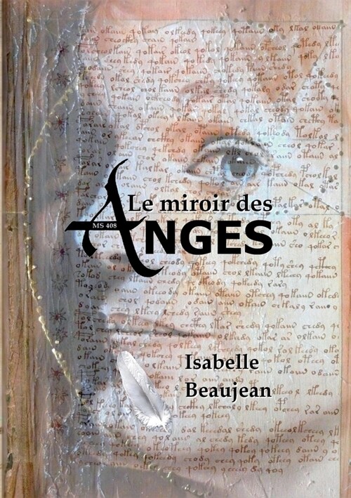 Le miroir des Anges: MS 408 (Paperback)