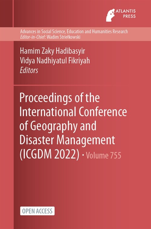 Proceedings of the International Conference of Geography and Disaster Management (ICGDM 2022) (Paperback)